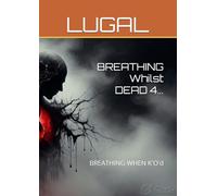 BREATHING Whilst DEAD 4...: BREATHING WHEN K'O'd