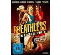 Breathless - Immer Ärger mit Dale!