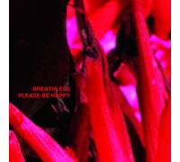 Breathless - Please Be Happy