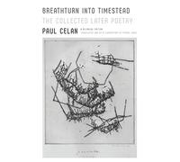 Paul Celan Breathturn into Timestead (Tascabile)