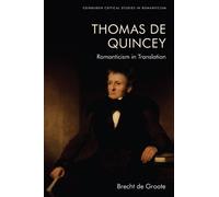 Brecht de Groote Thomas De Quincey, Dark Interpreter (Copertina rigida)