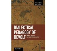 Brecht De Smet Dialectical Pedagogy Of Revolt, A: Gramsci, Vygotsky, (Tascabile)