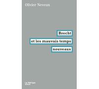 Brecht et les mauvais temps nouveaux