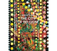 Brecht Evens The City of Belgium (Copertina rigida)