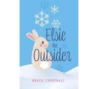 Breck Campbell Elsie the Outsider (Tascabile) Elsie the Outsider