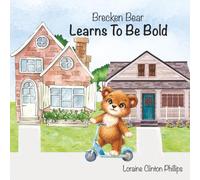 Brecken Bear Learns To Be Bold