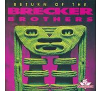 Brecker Brothers - Return Of The Brecker Brothers