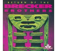 Brecker Brothers - Return Of The Brecker Brothers