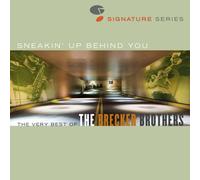 Brecker Brothers,the - Sneakin Up Behind You: the Very Best of the Breck