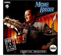 Brecker, Michael - Don't Try This at Home by Brecker, Michael (1996) Audio CD