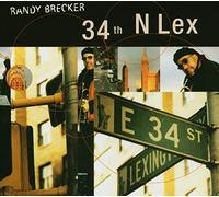 BRECKER, RANDY 34TH N LEX (CD)