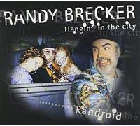 Brecker, Randy - Hanging In The City