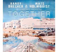 Brecker Randy & Holmquist Mats - Together (With Umo Jazz Orchestra)