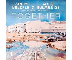 Brecker Randy & Holmquist Mats - Together (With Umo Jazz Orchestra)