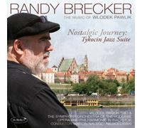 Randy Brecker Nostalgic Journey: Tykocin Jazz Suite (CD) Album