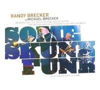 Some Skunk Funk (Sacd) - Randy & Michael Brecker (Audio Cd)