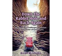 Breda McAlinden Down the Rabbit Hole and Back Again (Tascabile)
