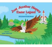 Breddan Budderman Just Another Happy Easter Legend (Copertina rigida)