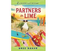 Bree Baker Partners in Lime (Tascabile) Seaside Café Mysteries