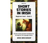 Bree Brichoniof Short Stories in Irish (Tascabile)