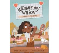 Bree Galbraith Wednesday Wilson Connects the Dots (Copertina rigida)