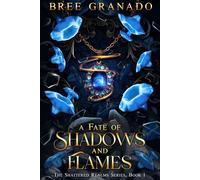 Bree Granado A Fate of Shadows and Flames (Tascabile)