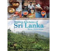 Bree Hutchins Hidden Kitchens of Sri Lanka (Copertina rigida)
