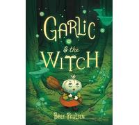 Bree Paulsen Garlic and the Witch Graphic Novel (Copertina rigida)