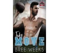 Bree Weeks Juke Move (Tascabile) Hot Southern Charm Romance