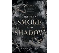 Bree Wilde Between Smoke and Shadow (Tascabile)