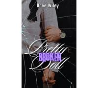 Bree Wiley Pretty Broken Doll (Tascabile)