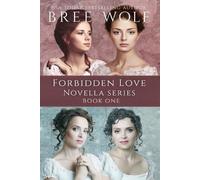 Bree Wolf A Forbidden Love Novella Box Set One (Tascabile)