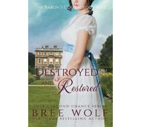 Bree Wolf Destroyed & Restored (Tascabile) Love's Second Chance