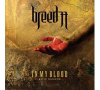 Breed 77 - イン・マイ・ブラッド+3