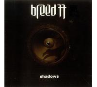 Breed 77 - Shadows