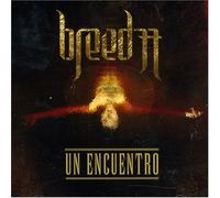 Breed 77 - Un Encuentro [Import]