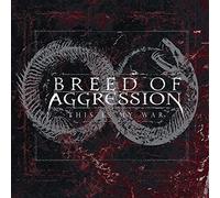 Breed Of Aggression - This Is My War