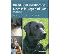 Breed Predispositions to Disease in Dogs and Cats, 3rd Edition by Gough, Alex