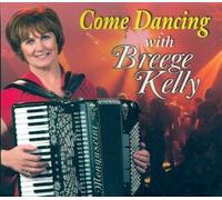 Breege Kelly - Come Dancing With