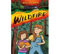 Breena Bard Wildfire (A Graphic Novel) (Tascabile)
