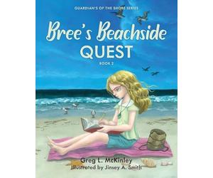 Bree's Beachside Quest Book 2: Guardians of the Seashore