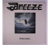 BREEZE - if the wind...