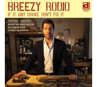 Breezy Rodio If It Ain't Broke Don't Fix It (Vinyl LP)