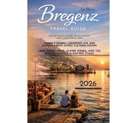 Bregenz Travel Guide 2026