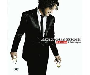 Bregovic, Goran - Alkohol