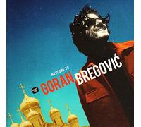 Bregovic Goran - Welcome To Goran Bregovic
