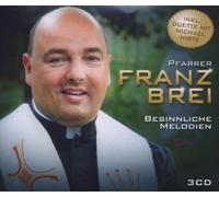 Brei,Pfarrer Franz - Besinnliche Meldodien