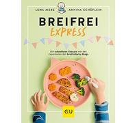 Annina Schäflei Breifrei Express: Die schnellsten Rezepte der (Copertina rigida)