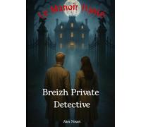 Breizh Private Detective: Le Manoir Hanté