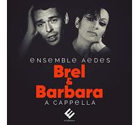 Brel & Barbara-A Cappella